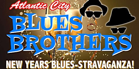 AC BLUES BROTHERS New Years Blues-STRAVAGANZA!  LIVE in NYC
