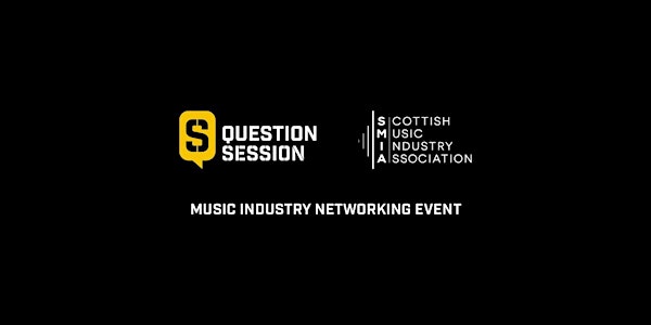 Question Session & SMIA present a networking evening