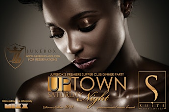 Jukebox Atlanta's "Uptown Saturday Night" Dinner Party at SUITE Lounge! primary image