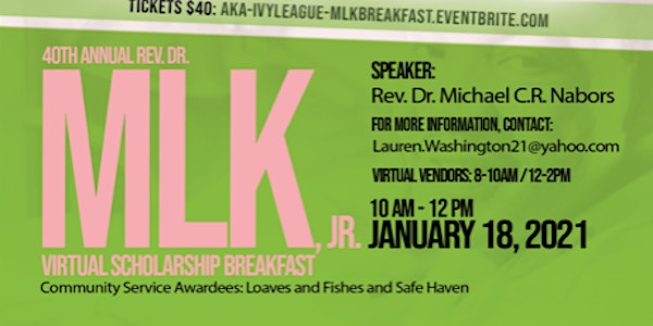 40th Annual Rev. Dr. Martin Luther King Virtual Scholarship Breakfast