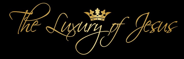 The Luxury of Jesus *MEETINGS HAS STOPPED* UNTIL FURTHER NOTICE (Still Prayer every Wednesday) image