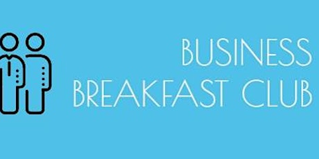 Business Breakfast Club primary image
