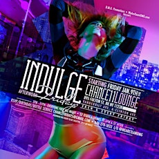 "Indulge Afterwork Fridays" 5pm-10pm // $2 Tequila Drinks til 6pm - Everyone Free All Night primary image