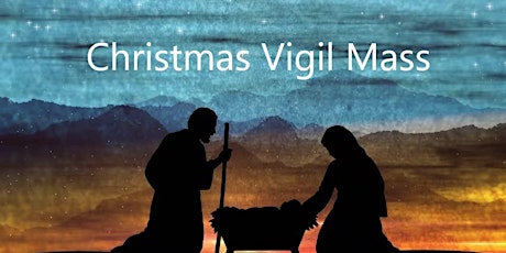 Christmas Eve Vigil Mass 7pm primary image