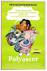 POLYESTER (In Odorama Smell-O-Vision) - "After Hours" Late Nite screening primary image