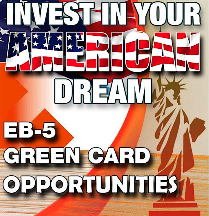 
		SPECIAL EB-5 Green Card OPPORTUNITIES - Invest In Your American Dream image
