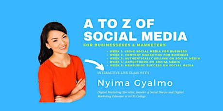 A to Z of SOCIAL MEDIA FOR BUSINESS (5 week live training) primary image