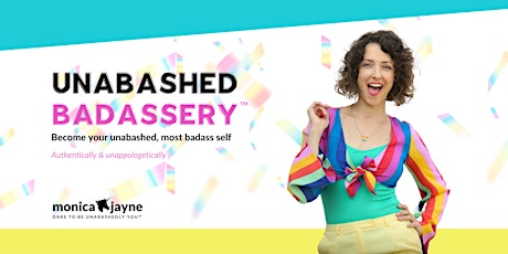 Introducing Unabashed Badassery™