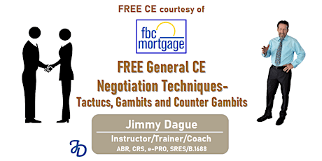 Postponed!!! FREE General CE - Negotiation Techniques with Jimmy Dague primary image