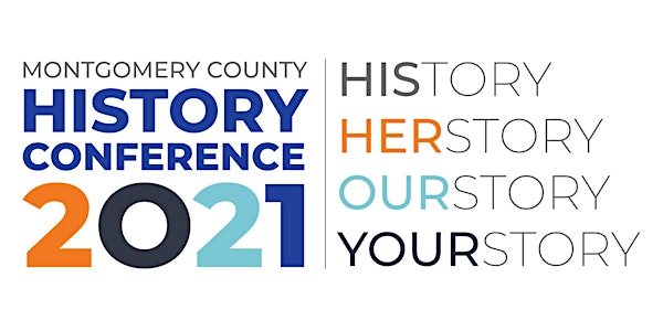 2021 Montgomery County History Conference