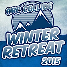 OBC Collide Youth Winter Retreat primary image