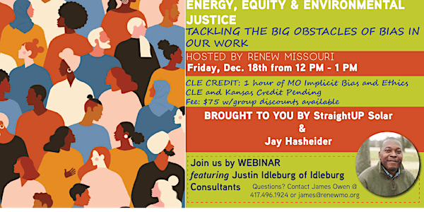 Equity, Energy,& Environmental Justice: Tackling the Big Obstacles of Bias