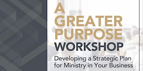 A Greater Purpose Workshop January 21, 2021 primary image