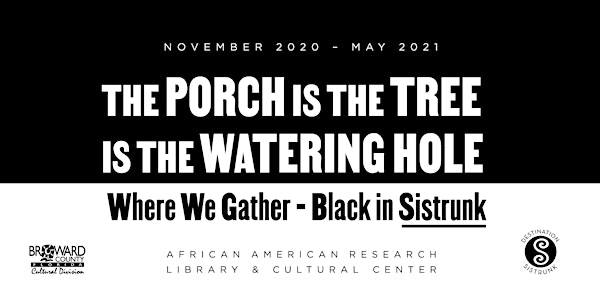 The Porch is the Tree is the Watering Hole Exhibition
