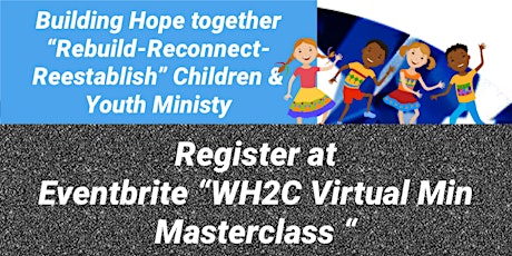 Rebuild-Reconnect-Reestablish Children & Youth Ministry in a Virtual World primary image