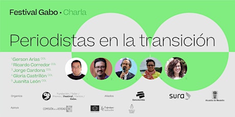 Festival Gabo Nº 8: Periodistas en la transición