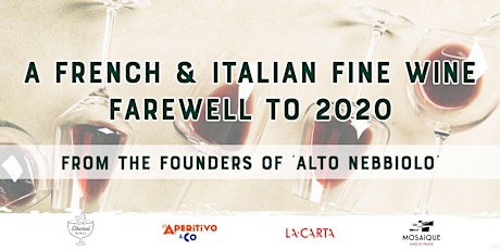 A French & Italian Fine Wine Farewell to 2020 primary image