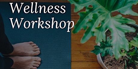 Wellness Workshop