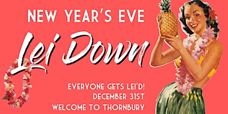 NYE Lei Down Party primary image