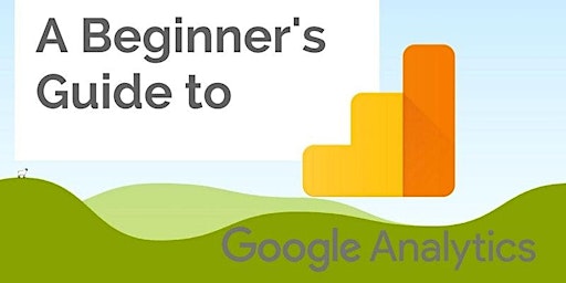 [Free Masterclass] Google Analytics Beginners Tips & Tricks in Sacramento