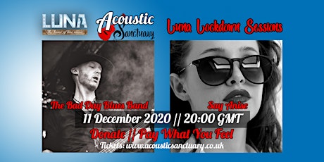 Luna Lockdown Sessions: The Bad Day Blues Band + Say Anise