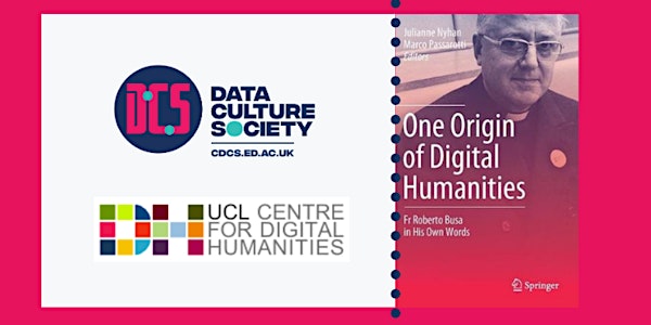 One Origin of Digital Humanities: Fr. Roberto Busa in His Own Words