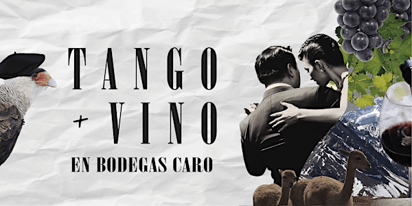 TANGO & VINO en BODEGAS CARO