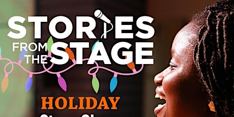 Stories from the Stage: HOLIDAY Story Slam primary image