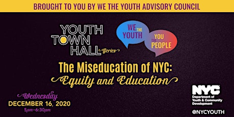 We the YOUTH, You the People: The Miseducation of NYC-Equity and Education