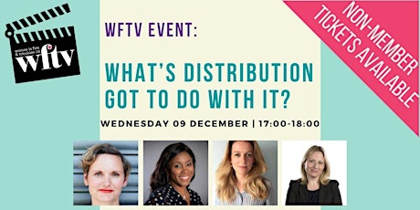 WFTV Event: What’s Distribution Got to Do with It? (Non-members) primary image