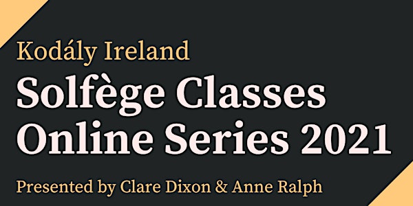 Kodály Ireland Solfège Classes 2021