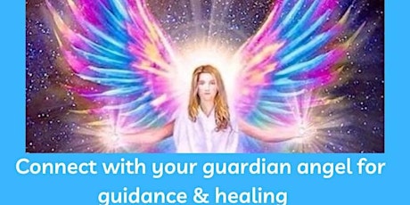 Connect with your guardian angel for guidance and healing primary image