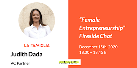 Hauptbild für Fireside Chat "Female Entrepreneurship" // Judith Dada - La Famiglia VC