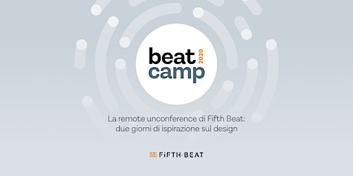 Immagine principale di Beat Camp 2020 | Due giorni di unconference by Fifth Beat 