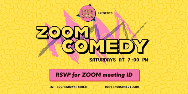 Zoom Comedy Night by DOPE SHOW Comedy