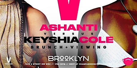 Ashanti VS  Keyshia Cole BRUNCH + VIEWING primary image
