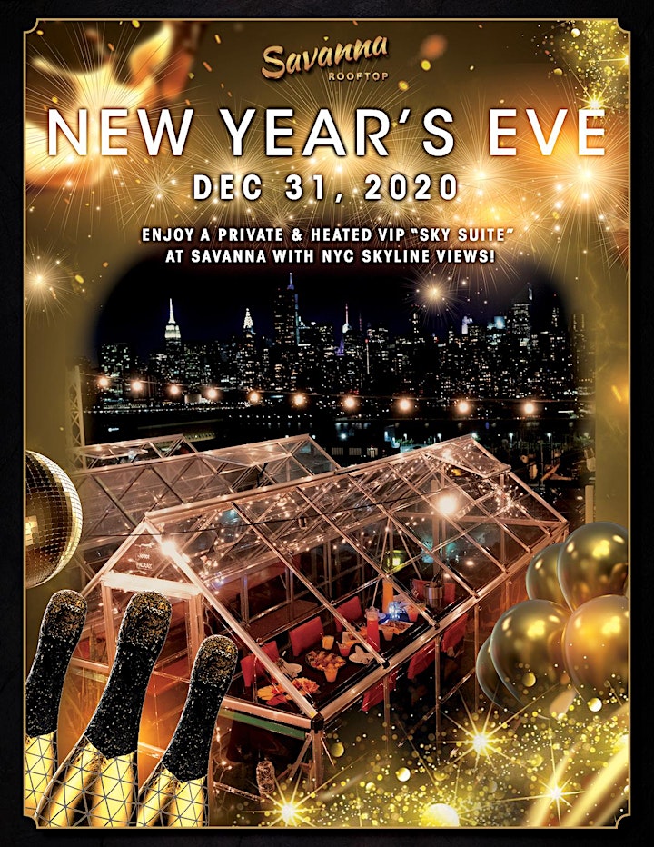NEW YEARS EVE 2021 @ SAVANNA ROOFTOP IN HEATED PRIVATE "SKY SUITES" image