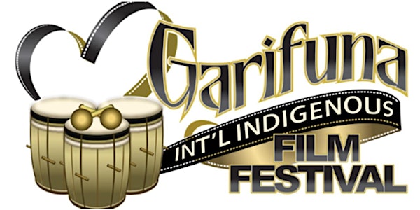 Garifuna Int'l Indigenous Film Festival (Day 12)