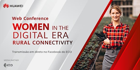 Imagem principal de Women in the Digital Era | Rural Connectivity