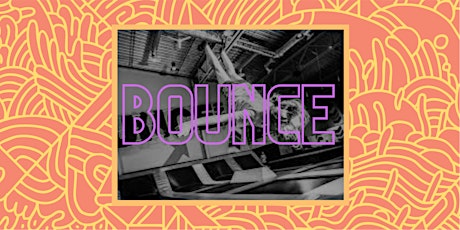 Bounce Trampoline Park Excursion primary image
