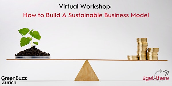 SOLD OUT - Virtual Workshop: How to Build A Sustainable Business Model