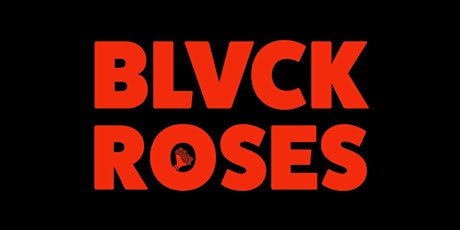 Blvck Roses: Do Nice Guys Finish Last? primary image