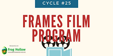 Frames Film Program Cycle #25  Virtual Graduation + Film Screening! primary image