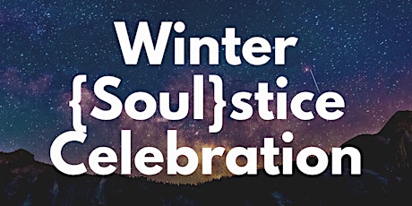 Winter {Soul}stice Celebration primary image