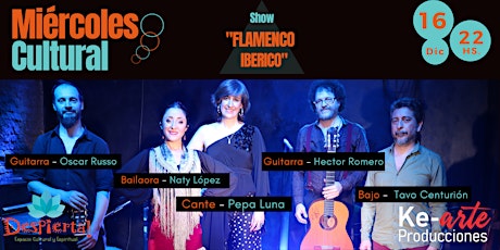 Imagen principal de Miércoles Cultural | 16  Dic |  "SHOW FLAMENCO IBERICO"