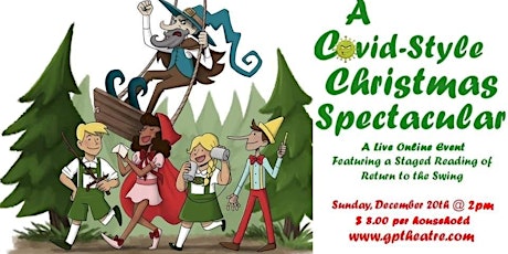 GP Family Theatre Presents: An Online Covid- Style Christmas Spectacular primary image