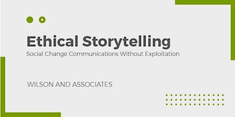 Ethical Storytelling:  Nonprofit Communications Without Exploitation primary image