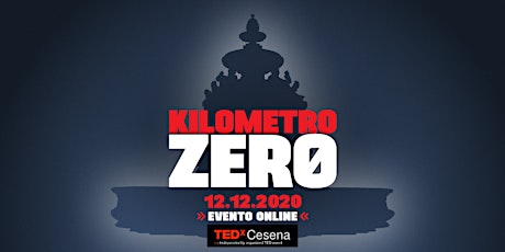 Immagine principale di TEDxCesena 2020 KILOMETROZERO 