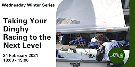 Hauptbild für Wed Winter Series - 24 Feb 2021- Take Your Dinghy Racing to the Next Level