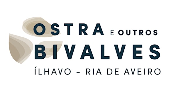 Masterclass Ostra e Outros Bivalves - a Ria de Aveiro | 17 Maio